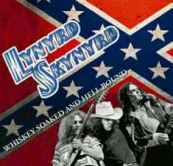Lynyrd Skynyrd : Whiskey Soaked and Hell Bound